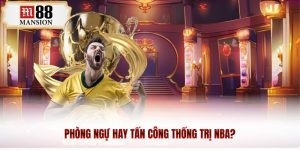 phòng ngự hay tấn công thống trị nba